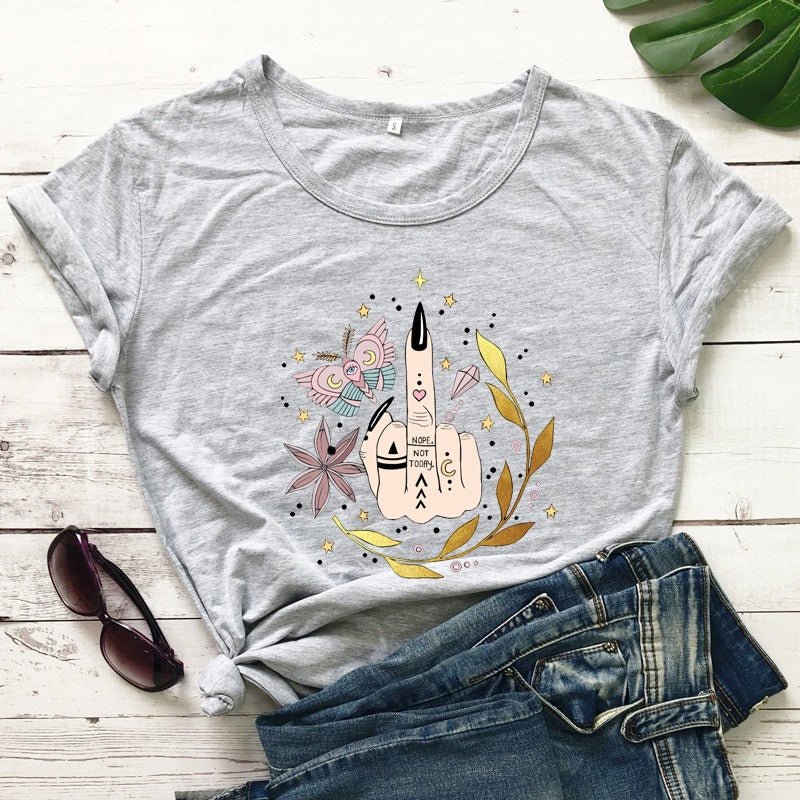 Nope Not Today Middle Finger T - shirt - Melissas Collectibles and More